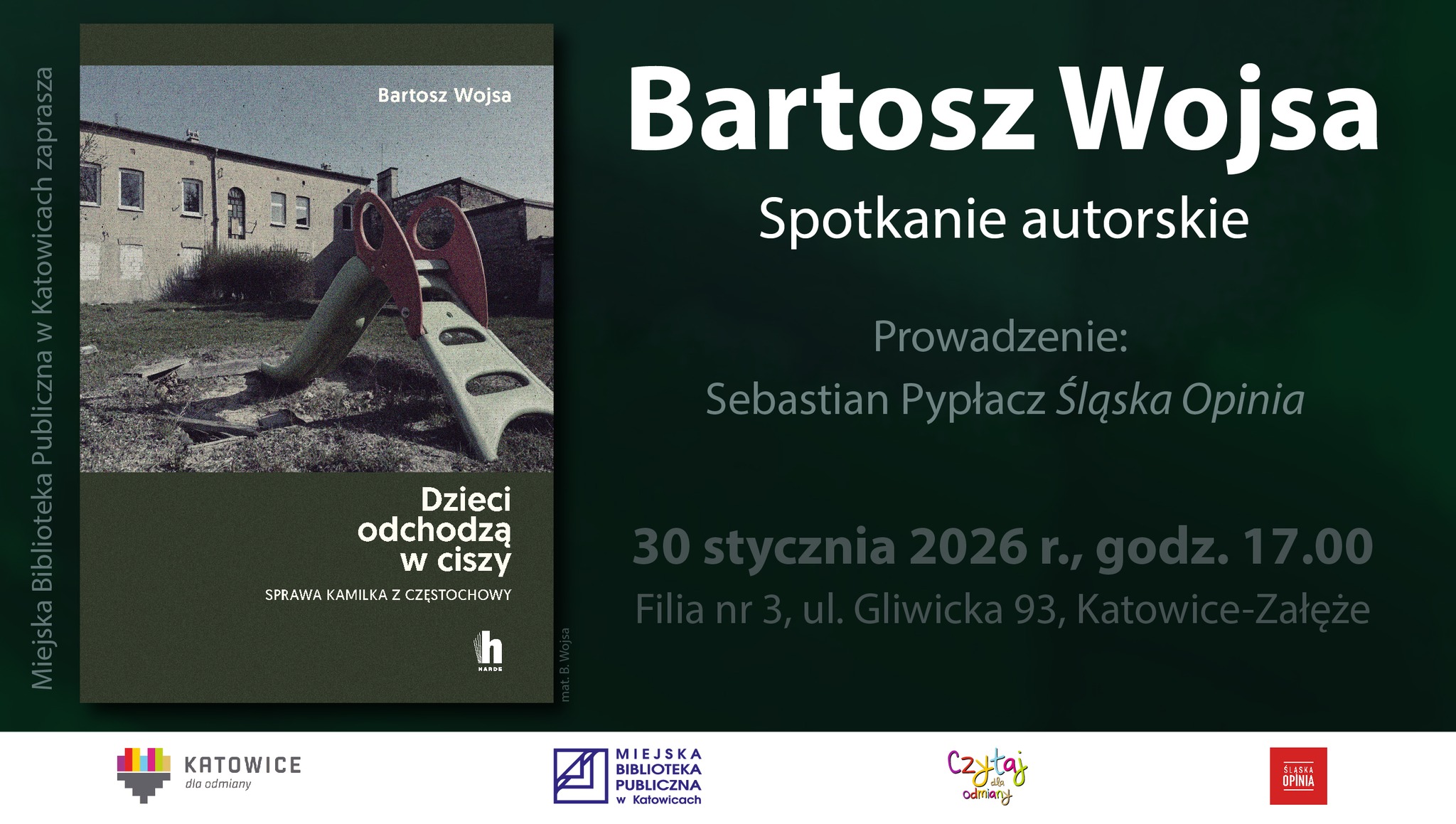Spotkanie Autorskie z Bartoszem Wojsą wokół reportażu „Dzieci odchodzą w ciszy. Sprawa Kamilka z Częstochowy”